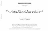 Foreign Direct Investment in Sub-Saharan Africa...Roger C. Riddell Foreign investment is even less likely to meet Sub-Saharan Africa's rising foreign exchange and savings gaps in the
