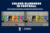 COLOUR BLINDNESS IN FOOTBALL...“I have red-green colour blindness and it affects my life in a number of insignificant ways. I can’t tell how ripe a banana is. A person with red