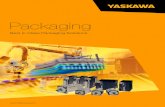 Packaging - Yaskawa Europe Assets/Downloads/Brochures_C… · 2 Packaging The Integration of a Packaging Line Your Need: Performance Plus Staying ahead of competition means constantly