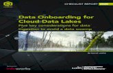 TDWI Checklist Report | Data Onboarding for Cloud Data Lakes · 2020. 7. 17. · onboarding is different: it is a holistic process encompassing traditional data ingestion along with