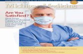 Are You Satisfied?€¦ · 10 Are You Satisfied? What Drives Physician Professional Satisfaction in a Time of Dwindling Face-Time with Patients? By Alicia Gallegos A new RAND study