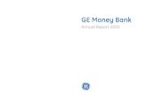 GE Money Bank · 2006. 6. 5. · GE Money Bank GE Money Bank, a.s. –Annual report 2005 BB Centrum Vyskočilova 1422/1a 140 28 Praha 4-Michle Tel.: +420 224 443 636, 224 443 632