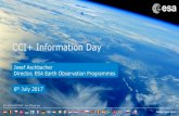 CCI+ Information Day Info Day...ESA UNCLASSIFIED - For Official Use CCI Info Day | 06/07/2017 | Slide 4 CCI Implementation (1) 2008 – Presented at CMIN 08 • Proposal for 21 ECVs