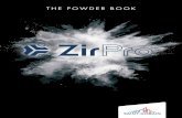 THE POWDER BOOK - ZirPro · 2020. 2. 21. · coatings, refractory parts, material for electronics, structural and conductive ceramics, decorative ceramic parts Fused and sintered