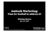 Ambush Marketing - Play the Game · PDF file 2014. 5. 7. · Ambush Marketing, Today “Ambush marketing is a form of associative marketing, utilised by an organization to capitalize