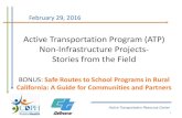 Active Transportation Program (ATP) Non-Infrastructure ......California: A Guide for Communities and Partners February 29, 2016 Active Transportation Resource Center 1 Housekeeping