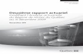 Deuxième rapport actuariel modifiant l’Analyse actuarielle du … · 2012. 12. 7. · J’ai l’honneur de vous transmettre le rapport actuariel que la Régie des rentes du Québec