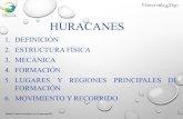 HURACANES - EPHYSLAB...1. DEFINICIÓN Un Ciclón Tropical es un sistema de tormentas caracterizado por una circulación cerrada alrededor de un centro de baja presión y que produce