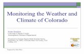 Monitoring the Weather and Climate of Coloradoccc.atmos.colostate.edu/pdfs/Nolan-MonitorWeaClimateOfCo... · 2005. 10. 4. · Mission The Colorado Climate Center was established by