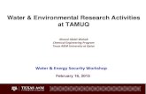 Water & Environmental Research Activities at TAMUQgfrc.tamu.edu/wp-content/uploads/2015/05/Abdel-Wahab-.pdfAhmed Abdel-Wahab Chemical Engineering Program Texas A&M University at Qatar