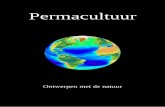 rmacultuur Permacultuur€¦ · De zon is hiermee de eerste ecologische hoofdfactor, daarnaast veroorzaakt zij de andere twee hoofdfactoren: de watercyclus die de beschikbaarheid