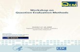 Workshop on Question Evaluation MethodsMetro Chicago Information Center. In 1996, she founded Research Support Services, where she is a General Partner. Dr. Schoua-Glusberg specializes