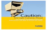 Caution: Red Light Cameras Ahead - NJ.commedia.nj.com/ledgerupdates_impact/other/Caution Red...Travis Madsen, Frontier Group Phineas Baxandall, Ph.D., U.S. PIRG Education Fund October