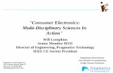 Consumer Electronics: Multi-Disciplinary Sciences In Actionslipoff/ieeecesoc/keynote.pdf · 2007. 3. 14. · Pragmatics Technologies Consumer Electronics: Paradigm Shift ¾Create