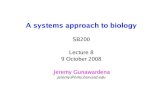 SB200 Lecture 8 9 October 2008 Jeremy Gunawardena · Lecture 8 9 October 2008 Jeremy Gunawardena jeremy@hms.harvard.edu. Recap of Lecture 7 gastrulation & neurulation Pourquie, Cell