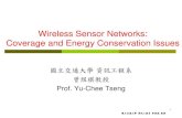 Wireless Sensor Networks: Coverage and Energy Conservation Issuesocw.nctu.edu.tw/upload/classbfs121002442049099.pdf · 2017. 12. 27. · 1 Wireless Sensor Networks: Coverage and Energy