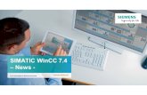 SIMATIC WinCC 7.4 – News...Options – Erweiterung des WinCC Basis Systems Information Server Qx geplant für WinCC V7.4 V7 verfügbar für WinCC V7.4 V7 V7 V7 V7 V7 V7 V7 Q2 Q2