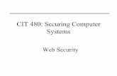 CIT 480: Securing Computer Systemswaldenj/classes/2016/spring/cit480/... · – Trusted copy of TLS certificate or public key stored in browser. – Successfully detected ANSSI (French