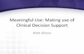 Meaningful Use: Making use of Clinical Decision Support · 2011. 7. 19. · Stage 1 MU –Core Measures 15 Core Objectives –Required for All EPs No. Objective Measure Exclusions