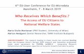 Who Receives Which Benefits - GESIS · 6th EU-User Conference for EU-Microdata Mannheim, 7 – 8 March 2019 Who Receives Which Benefits ? The Access of EU Citizens to National Welfare