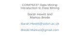 COMP6237 Data Mining: Introduction to Data Mining Sarah ...comp6237.ecs.soton.ac.uk/lectures/pdf/Intro.pdf · Module Overview Not quite so new module, run for the 5th time – See