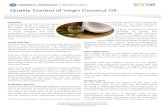 Quality Control of Virgin Coconut Oil - Centasia · 2020. 9. 1. · Virgin coconut oil (VCO) is the purest and finest grade of coconut oil. By repute, it has hundreds of medicinal