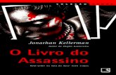O Livro do Assassino - Cabaña - Portal do Lazercabana-on.com/Ler/wp-content/uploads/2017/09/Jonathan... · Kellerman, Jonathan, 1949─ K38L O livro do assassino / Jonathan Kellerman;