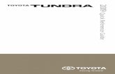 08-TCS-02000 - Toyota€¦ · 2009 Tundra! A word about safe vehicle operations This Quick Reference Guideis a summary of basic vehicle operations. It contains brief descriptions