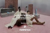 LUXURY NEW RETAIL · 2020. 11. 8. · luxury new retail is an evolution 5 of the farfetch strategy 2008 2015 2016 2018 2020 long in the making… 2021 2022 launched the farfetch marketplace