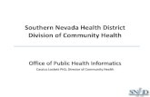 Southern Nevada Health District Division of Community HealthApr 23, 2015  · Huitz New York State: Hwa-Gan Chang Florida: Janet Hamilton Oklahoma: Lauri Smithee PHII: Jim Jellison