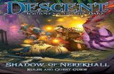 Descent: Journeys in the Dark (Second Edition) Shadow of ......4 Shadow of Nerekhall Expansion Rules This section describes how to incorporate the rules and components from this expansion