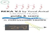 REKA V2 PERCUSSIONS CROWD - Yuval Avital reka re/REKA V2... · 2017. 2. 10. · REKA V.2 by YUVAL AVITAL (REKA RE) 1 MASSIVE SONIC WORKFOR SIX EXTENDED VOCAL TRADITIONAL SINGERS,