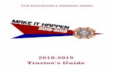 VFW EDUCATION & TRAINING SERIES · 2018. 7. 3. · 2018-2019 Trustee's Guide VFW EDUCATION & TRAINING SERIES. Reviewed and Revised 20180508 Administrative Operations. June 2018 Dear