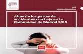 EJE 2 Difusión del conocimiento · 2021. 1. 13. · EJE 2 Difusión del conocimiento Altas de los partes de accidentes con baja en la Comunidad de Madrid 2019. CONSEJERÍA DE ECONOMÍA,