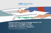 Technical guidance · 2020. 12. 15. · The Migration and Health programme The Migration and Health programme is the first fully fledged programme on migration and health within WHO.