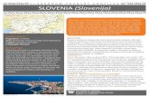 CLASSROOM COUNTRY PROFILES SLOVENIA (Slovenija) · PDF file SLOVENIA (Slovenija) Slovenia is a small mountainous country that borders Austria, Italy, Hungary, and Croatia. Slovenia