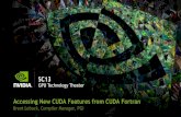 SC13 - GTC On Demand | NVIDIA GTC Digital...CUDA Fortran 2012/2013 Features PGI 2012 (CUDA 4.1 and 4.2) Texture memory support Support for double precision atomic add PGI 2013 (CUDA