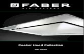 Cooker Hood Collection - clohane.ie · AXIA The first T-shape hood. 1999 M@STER The first smart hood. 2004 MATRIX The first hood that hangs like a picture. ... Please note that all
