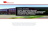 HOW iBWAVE REACH DELIVERS ACCURATE INDOOR/ OUTDOOR … · 2020. 11. 2. · Campus network prediction results in iBwave Design with consideration of macro data from iBwave Reach. 3D