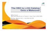 The DB2 for z/OS Catalog Gets a Makeover...The DB2 for z/OS Catalog Gets a Makeover Slide 11 of 36 Have Links, Need Check • DB2 Version 2 enhancement for catalog • DB2 link checker