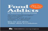 First Two Chapters of FA Book two chapters... · 2020. 12. 4. · Perhaps You’re a Food Addict? & About FA Excerpts from Food Addicts in Recovery Anonymous This booklet, comprised
