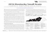 Agricultural Experiment Station 2016 Kentucky Small Grain · 2016. 10. 20. · 6 Agroclimatic regions T he 2016 soft red winter wheat growing season ended with Kentucky farmers harvesting