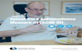 [ Toolkit For ] Spinal Cord Independence Measure III (SCIM III) · PDF file 2021. 1. 4. · Once the SCIM III or the SCIM-SR has been done at admission to rehab, it is only required