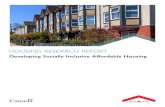 HOUSING RESEARCH REPORT...Developing Socially Inclusive Affordable Housing Prepared for Canada Mortgage and Housing Corporation June 20, 2019 18-260 Adelaide Street East Toronto, ON