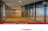 Glastrennwände – Lindner Life...Anwendbare Normen DIN 18202, DIN 1249, DIN EN ISO 12543 Sonderlösungen projektbezogen möglich 9 VGH Warmbüchenkamp, Hannover – Glastrennwand