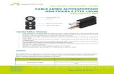 CABLE AÉREO AUTOSOPORTADO MINI FIGURA 8 FTTX 1000M · PDF file 2020. 7. 15. · MINI FIGURA 8 FTTX 1000M FOSPC-00X-X-FTTXMF8 Características Técnicas - Cable integrado por mensajero