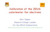Calibration of the ZEUS calorimeter for electronstapper/talks/ringberg... · 2005. 1. 10. · Calibration of the ZEUS calorimeter for electrons Alex Tapper Imperial College, London