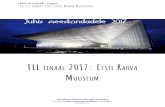 FLL FINAAL 2017: EESTI RAHVA MUUSEUM€¦ · 11.-12. märts 2017 Eesti Rahva Muuseum NB: Kui Teie meeskonnal on soov külastada ka ERM-i näituseid, siis on Teil see võimalus! Külastamine