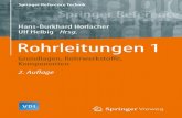 Hans-Burkhard Horlacher Ulf Helbig Hrsg. Rohrleitungen 1...Verweise auf die Fachliteratur und v. a. auf Regelwerke, Richtlinien und Normen. In Anbetracht der thematischen F€ulle