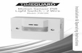 Motion Sensor PIR Light Switch 2 Wire - Timeguard · 2020. 2. 13. · 1. General Information These instructions should be read carefully in full prior to installation, and retained